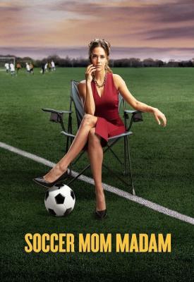 poster for Soccer Mom Madam 2021