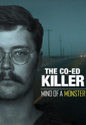 poster for The Co-Ed Killer: Mind of a Monster 2021