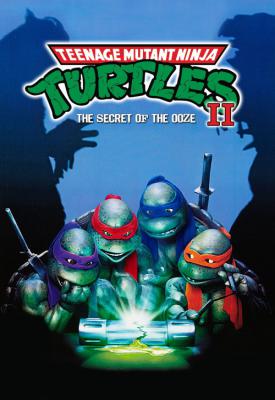 poster for Teenage Mutant Ninja Turtles II: The Secret of the Ooze 1991