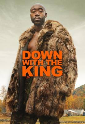 poster for Down with the King 2021