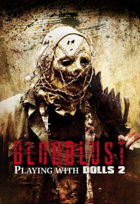image for  Playing with Dolls: Bloodlust movie