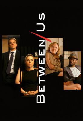 poster for Between Us 2012