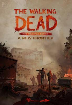 poster for The Walking Dead: A New Frontier - Complete Season