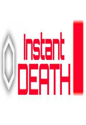 poster for Instant Death 