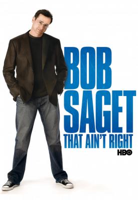 poster for Bob Saget: That Ain’t Right 2007