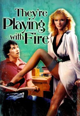 image for  They’re Playing with Fire movie