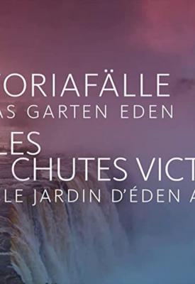 poster for Victoria Falls: Africa’s Garden of Eden 2020