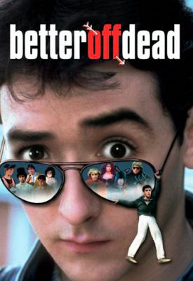 image for  Better Off Dead... movie