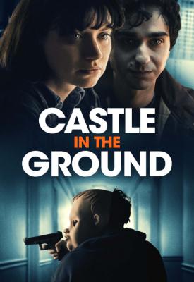 poster for Castle in the Ground 2019