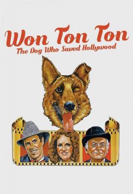 poster for Won Ton Ton: The Dog Who Saved Hollywood 1976