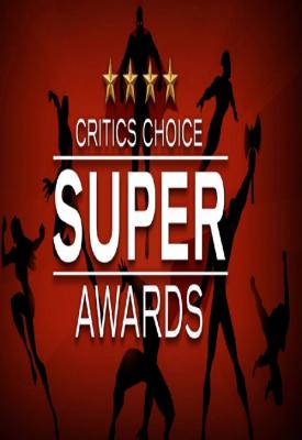 poster for The Critics’ Choice Super Awards 2021
