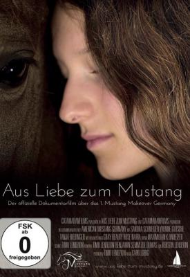 poster for Aus Liebe zum Mustang 2017