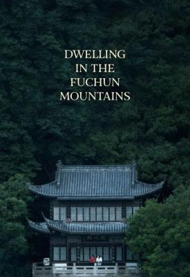 poster for Dwelling in the Fuchun Mountains 2019