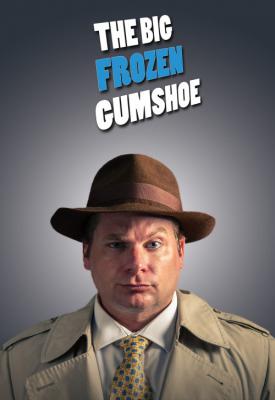 poster for The Big Frozen Gumshoe 2018