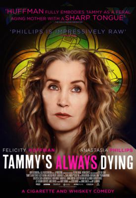 poster for Tammy’s Always Dying 2019
