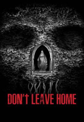 image for  Don’t Leave Home movie