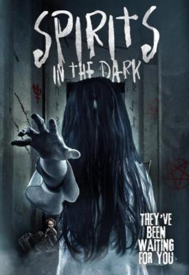 poster for Spirits in the Dark 2019