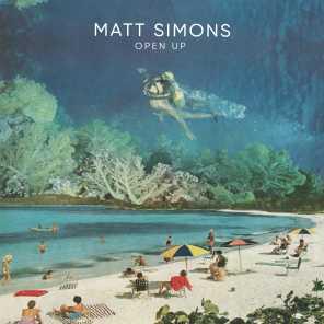 poster for Open Up - Matt Simons